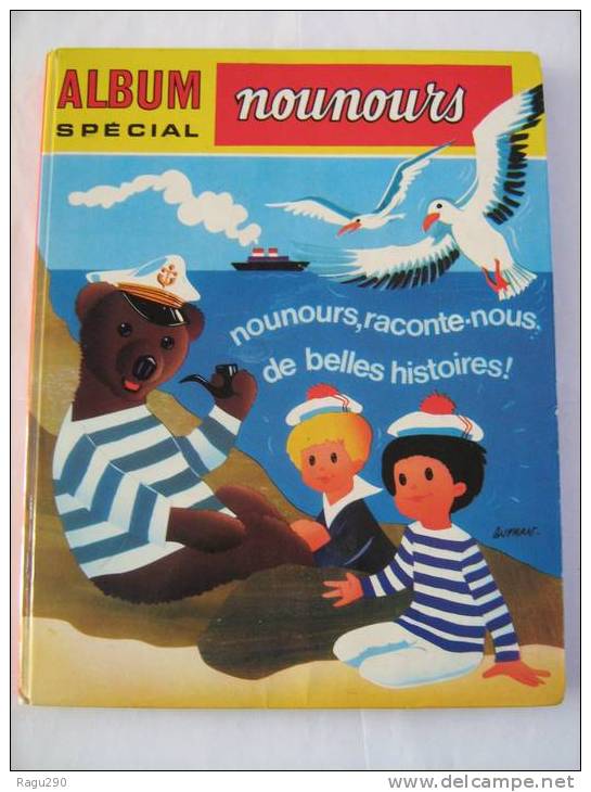 ALBUM SPECIAL DU JOURNAL DE NOUNOURS Contenant 7  N° - A Suivre