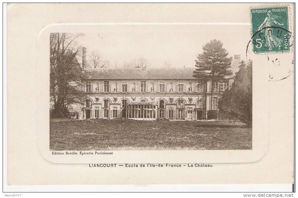 LIANCOURT 60 Ecole Le Chateau Edition Beudin Epicerie Parisienne Avec Timbre En Date De 09-07-1910 - Liancourt