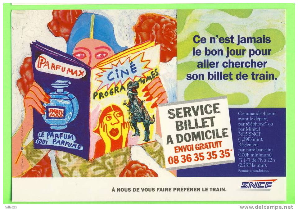 PUBLICITÉ ,SNCF - SERVICE BILLET À DOMICILE - PARFUMAX, LE PARFUM QUI PARFUME - - Publicité