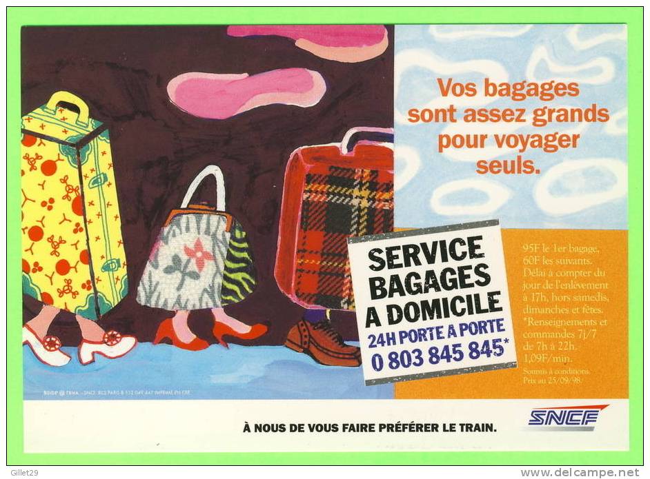 PUBLICITÉ ,SNCF - SERVICE BAGAGES  À DOMICILE - VOS BAGAGES  SONT ASSEZ GRANDS POUR VOYAGER SEULS - - Publicité