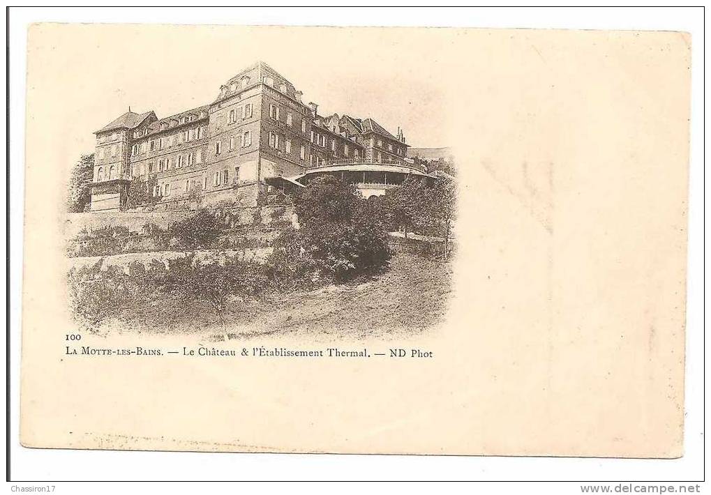 38 -LA MOTTE-les-BAINS  -  Le Château & L´ Etablissement Thermal - Cliché Réduit - Motte-d'Aveillans