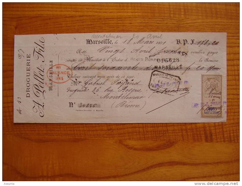 1891 - Droguerie A. Pellet  Fils à Marseille - Timbre Fiscal à 10 C - Bills Of Exchange