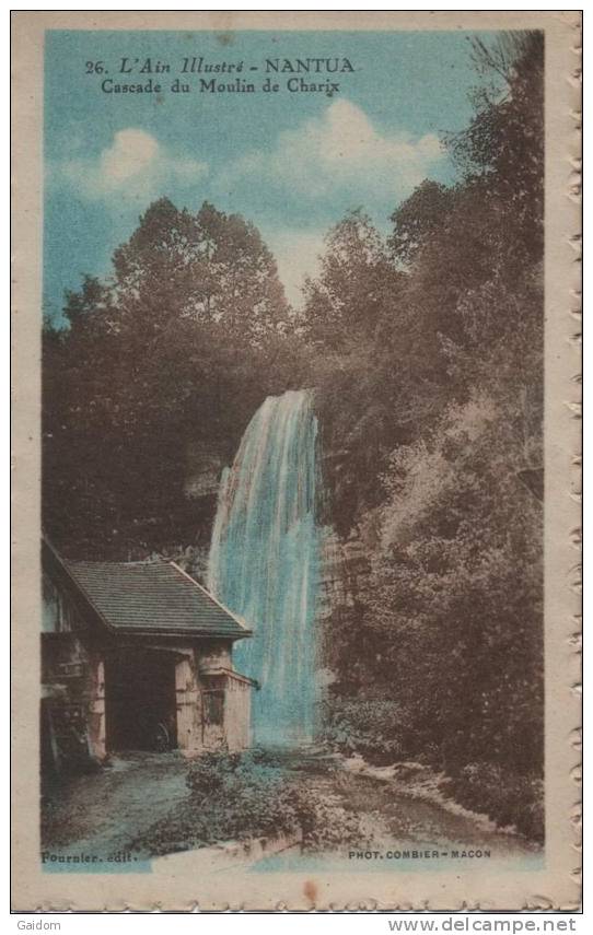 26 L'Ain Illustré - NANTUA - Cascade Du Moulin De Charix - Ferney-Voltaire