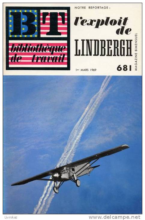 BT N°681 (1969) : L'exploit De Lindbergh. Aviation, Spirit Of Saint-Louis, Traversée Transatlantique. Freinet. - 6-12 Years Old