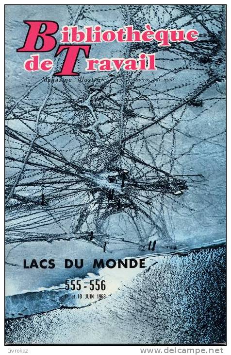 BT N°555/556 (1963) : Lacs Du Monde. Niagara, Michigan, Huron, Titicaca, Tchad, Victoria, Tanganyika, Mer Morte, Aral... - 6-12 Jahre