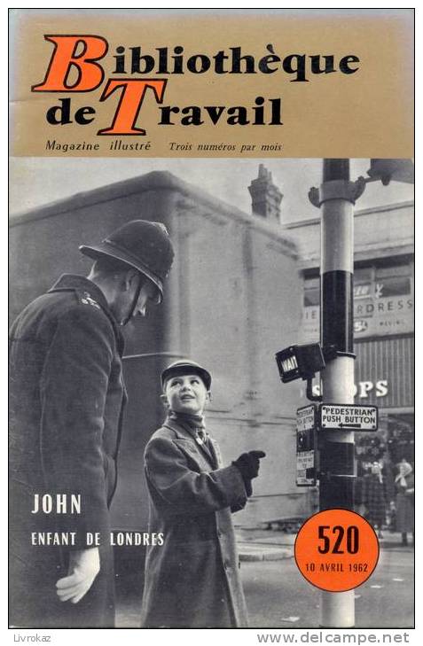 BT N°520 (1962) : John, Enfant De Londres. Grande-Bretagne. Bibliothèque De Travail. Freinet. - 6-12 Jahre