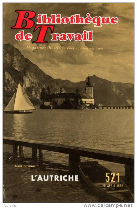 BT N°521 (1962) : L'Autriche. Hallstatt, Linz, Zisterdorf, Vienne, Innsbruck, Tyrol... Bibliothèque De Travail. Freinet. - 6-12 Jahre