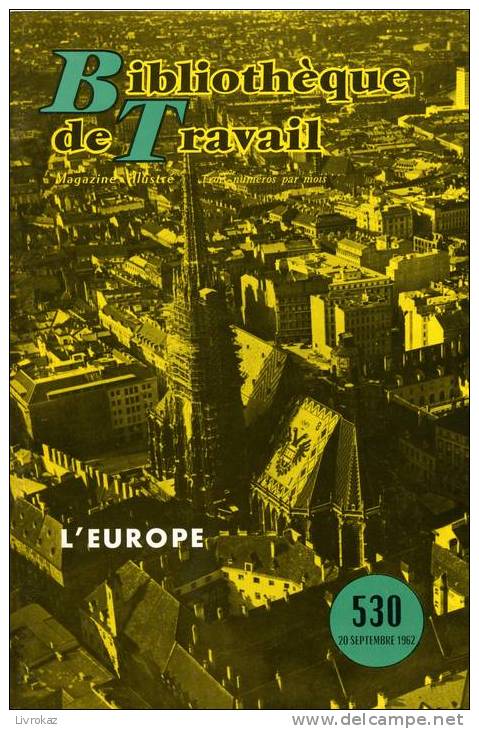 BT N°530 (1962) : L'Europe. Marché Commun. Bibliothèque De Travail. Freinet. - 6-12 Jahre