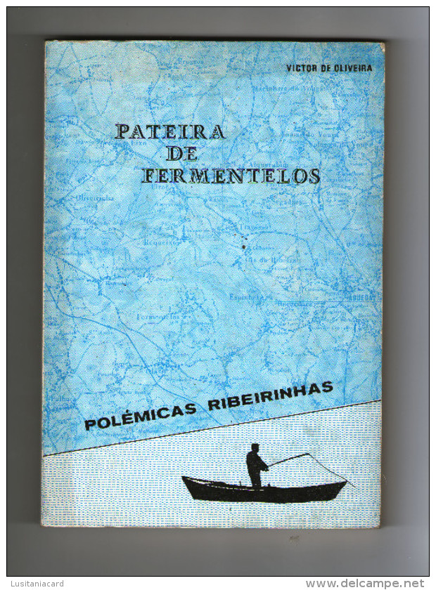 AGUEDA - MONOGRAFIA - «PATEIRA DE FERMENTELOS» ( Autor: Victor De Oliveira - 1979) - Oude Boeken