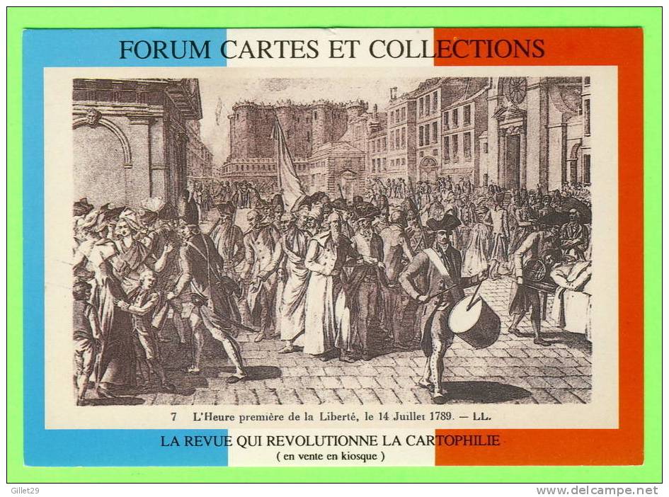 HISTOIRE - 36.15 COLL - L'HEURE PREMIÈRE DE LA LIBERTÉ, 14 JUILLET 1789 - LL. - - Histoire