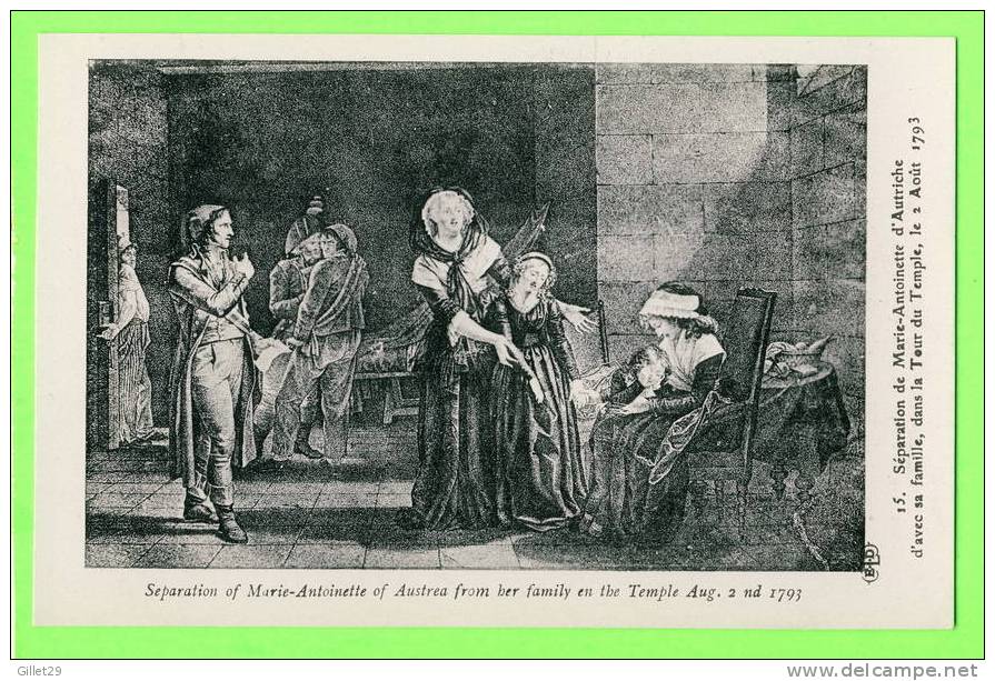 HISTOIRE - SÉPARATION DE MARIE-ANTOINETTE D´AUTRICHE D´AVEC SA FAMILLE,DANS LA TOUR DU TEMPLE 1793  - E.L.D.- LE DELY - - Histoire