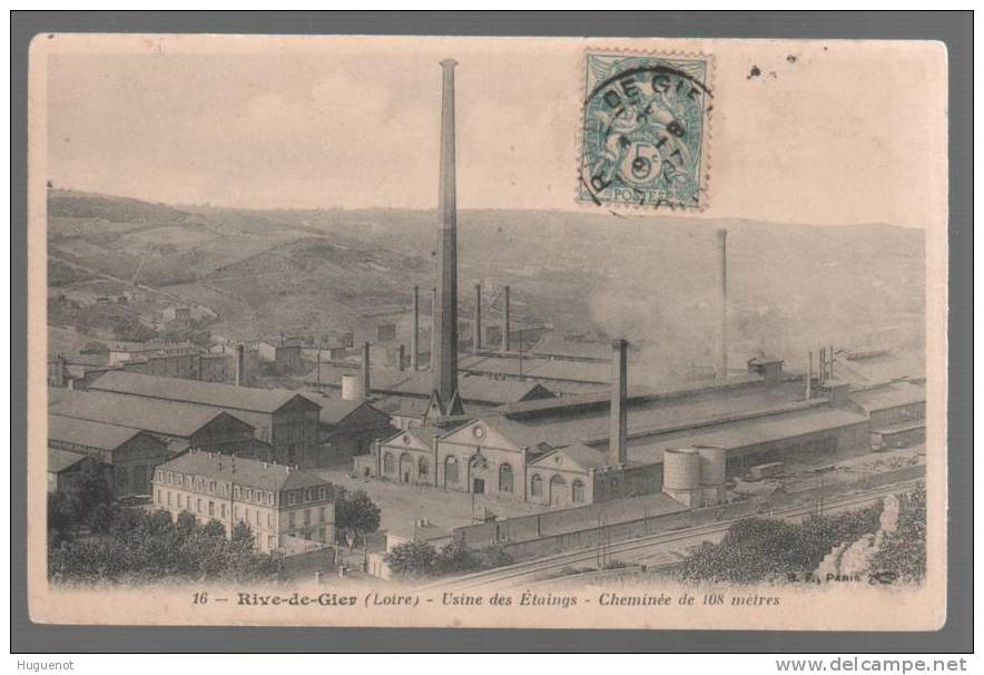 C - CARTE POSTALE - 42 - RIVE DE GIER - USINE DES ETAINGS - CHEMINEE DE 108 METRES - - Rive De Gier