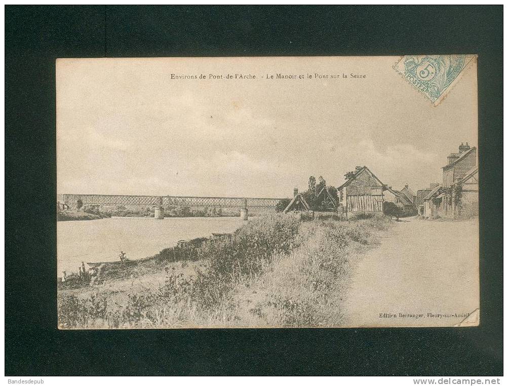 Environs De PONT DE L´ ARCHE (27) - Le Manoir Et Le Pont Sur La Seine ( Ed. BERRANGER) - Pont-de-l'Arche