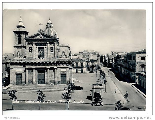 SICILIA GELA (CALTANISSETTA) CATTEDRALE E CORSO 1957 VIAGGIATA - Gela