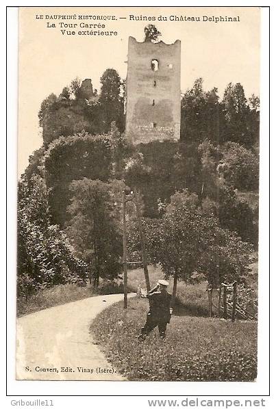 VINAY   -   ** RUINES DU CHATEAU DELPHINAL ** - LA TOUR CARREE - VUE EXTERIEURE.   -   Editeur : S. CONVERT De Vinay - Vinay