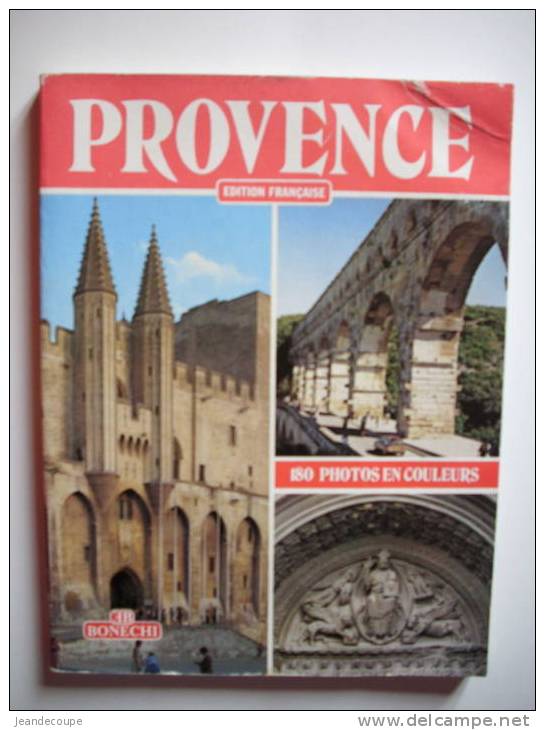 -LES GUIDES BONECHI - LA PROVENCE - VOYAGES - 1982 - 180 PHOTOS COULEURS - Provence - Alpes-du-Sud