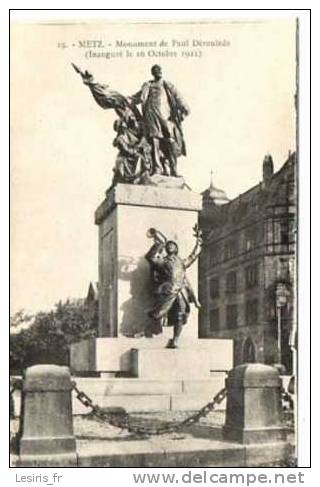 CPA - METZ - MONUMENT DE PAUL DEROULEDE - 19 - F. CENRARD - Metz Campagne