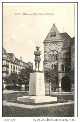 CPA - METZ - MONUMENT DU GENERAL MANGIN - - Metz Campagne