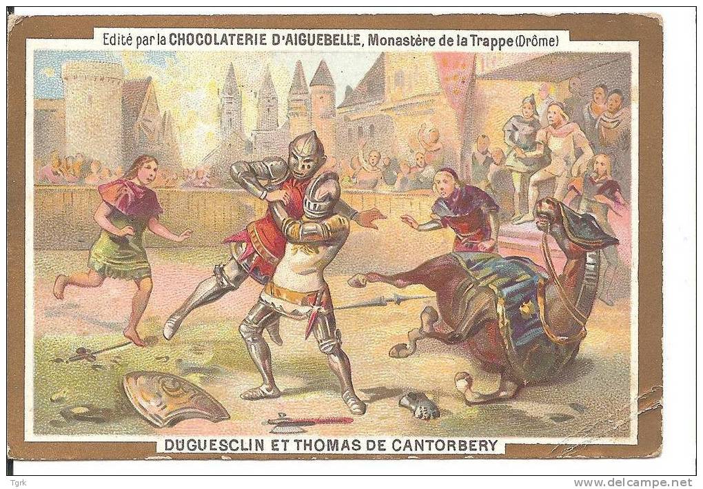 Chromo  Chocolaterie D´ Aiguebelle             Duguesclin Et Thomas De Cantorbery - Aiguebelle