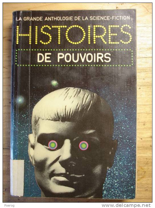 HISTOIRES DE POUVOIRS - LA GRANDE ANTHOLOGIE DE LA SCIENCE FICTION 1975 Kornbluth Leiber Williams Mclean Bester Bixby SF - Fantásticos