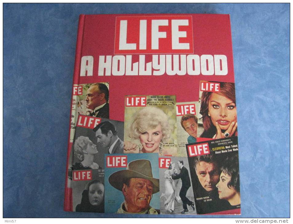 LIFE A HOLLYWOOD - Livre De 304 Pages Sur L'Histoire Du CINEMA AMERICAIN - Cinéma/Télévision