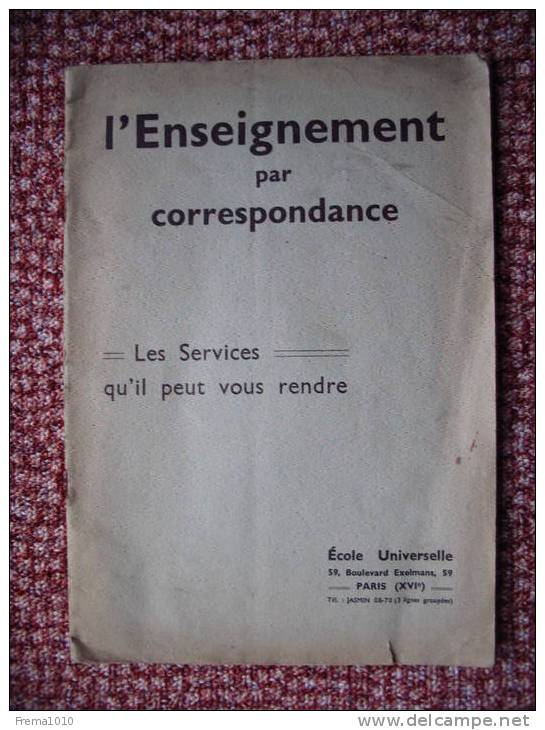 L´ENSEIGNEMENT PAR CORRESPONDANCE (1935): Ecole Universelle - Livret De 40 Pages (format  = 26 Cm. X 18 Cm.) - 18+ Years Old