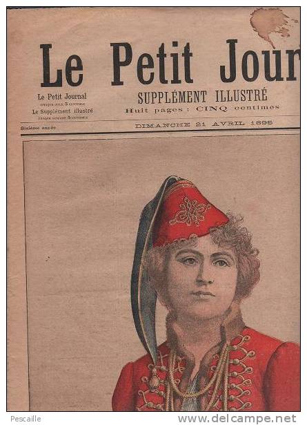 LE PETIT JOURNAL 21 AVRIL 1895 - Mlle DELNA " LA VIVANDIERE " OPERA COMIQUE - MADAGASCAR UNIFORMES DE L'ARMEE - Le Petit Journal