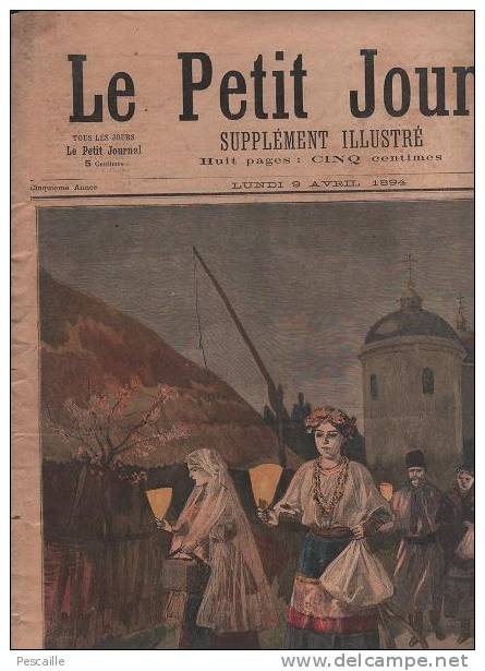 LE PETIT JOURNAL 9 AVRIL 1894 - RUSSIE OEUFS DE PAQUES - TURIN OBSEQUES HONGROIS KOSSUTH - Le Petit Journal