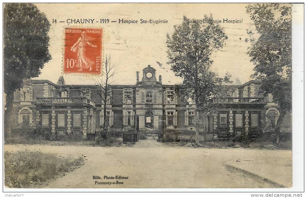 Chauny : L'hospice Sainte-Eugénie En 1919. - Chauny