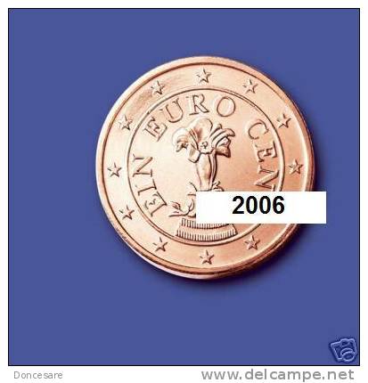 ** 1 CENT AUTRICHE 2006 PIECE NEUVE ** - Autriche