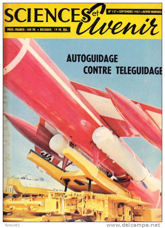 Sciences Et  Avenir N° 127 - Septembre  1957 - Science