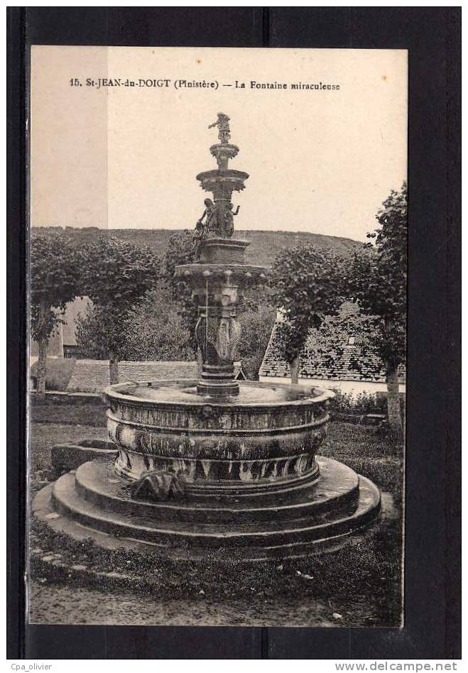 29 ST JEAN DU DOIGT Fontaine Miraculeuse, Ed NL 15, 191? - Saint-Jean-du-Doigt