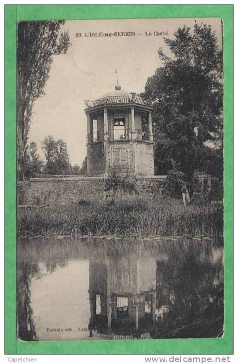 L'ISLE SUR SEREIN - LE CASTEL - Carte écrite - L'Isle Sur Serein