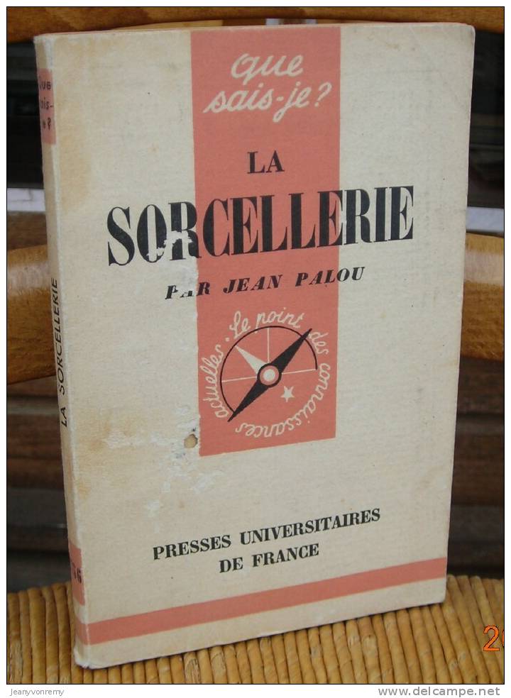 Collection : Que Sais-je. La Sorcellerie. De : Jean Palou - Altri & Non Classificati