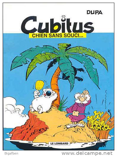 DUPA : CUBITUS  CHIEN SANS SOUCI... - éd PUB Pour SHELLL - HC 2000 - - Cubitus