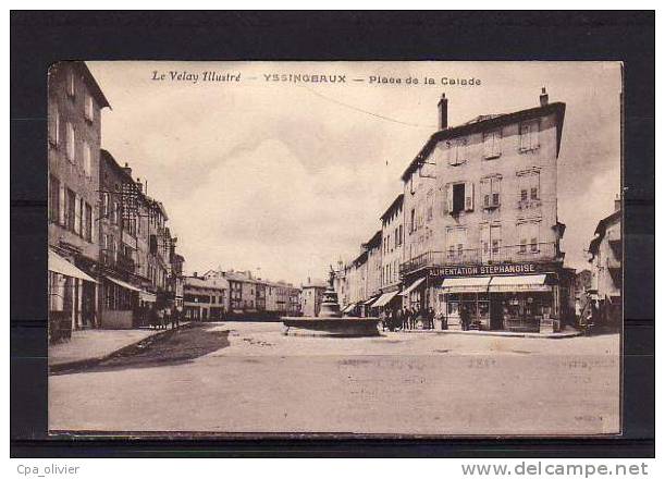 43 YSSINGEAUX Place De La Calade, Epicerie Alimentation Stéphanoise, Ed ?, Velay Illustré, 192? - Yssingeaux