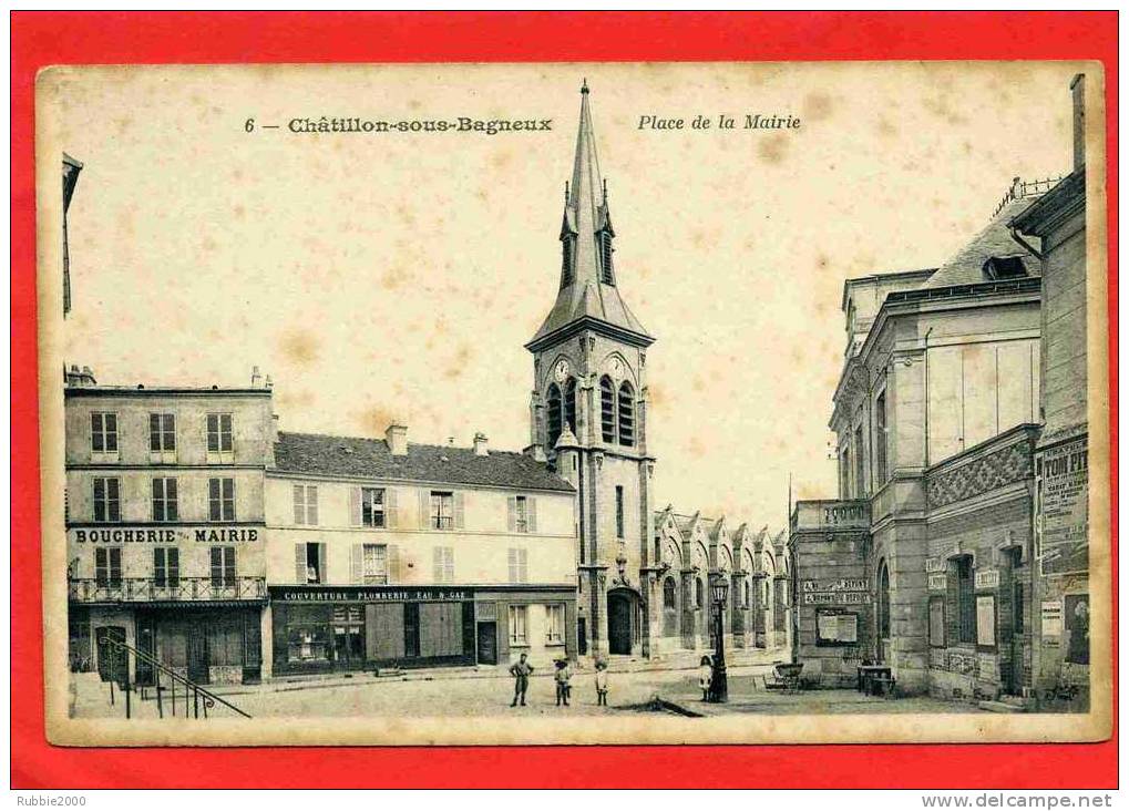 CHATILLON SOUS BAGNEUX PLACE DE LA MAIRIE EGLISE BOUCHERIE COUVERTURE PLOMBERIE  CARTE EN BON ETAT - Châtillon