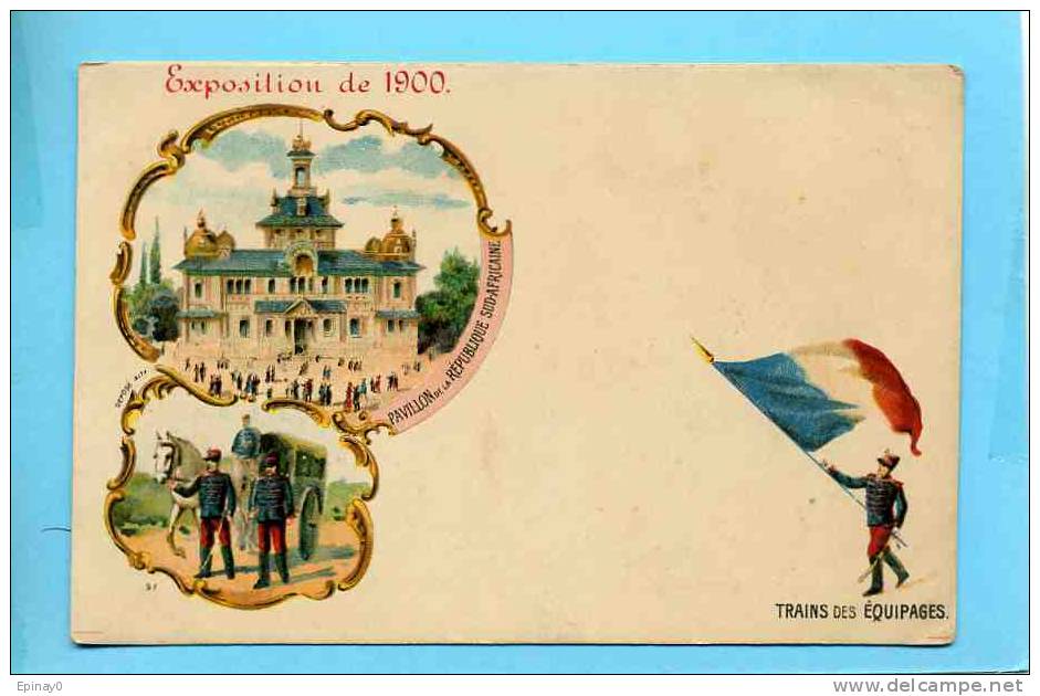 B - EXPOSITION De 1900 - Pavillon De La REPUBLIQUE SUD AFRICAINE - Soldat - Drapeau - Armée - Trains Des équipages - Ausstellungen