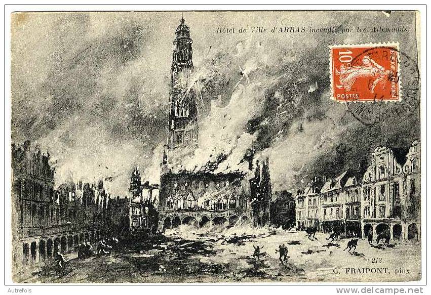 62 ARRAS  -  HOTEL DE VILLE INCENDIE PAR LES ALLEMANDS  -  ILLUSTRATION DE G FRAIPONT - Arras