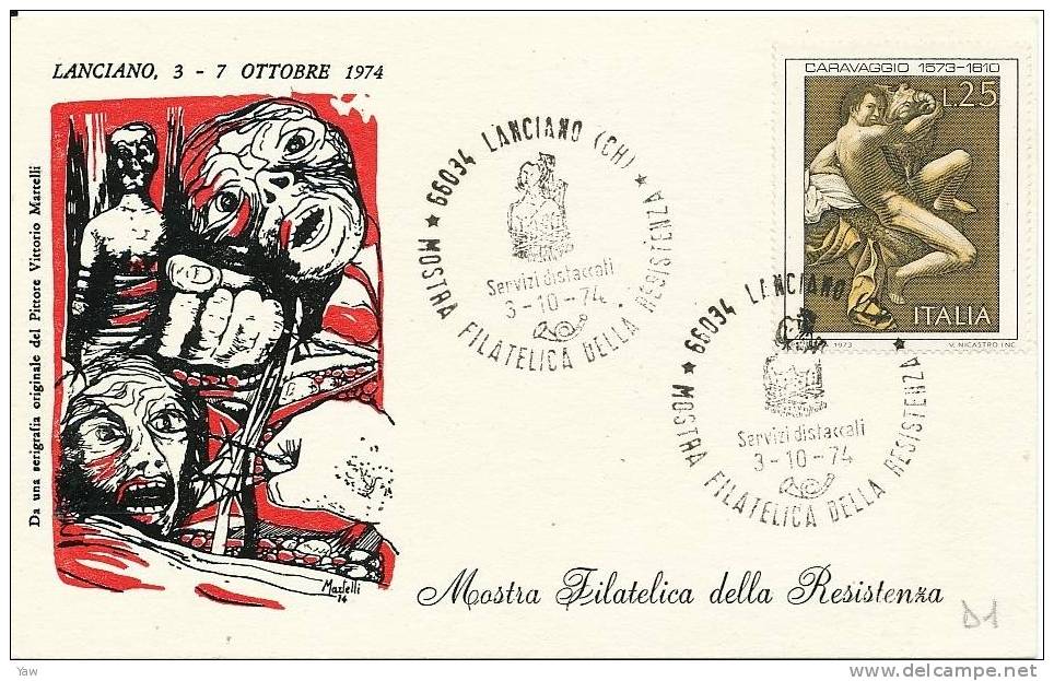 ITALIA  1974  CARTOLINA NUMERATA: MOSTRA FILATELICA DELLA RESISTENZA. ANNULLO SPECIALE LANCIANO CHIETI. - WW2