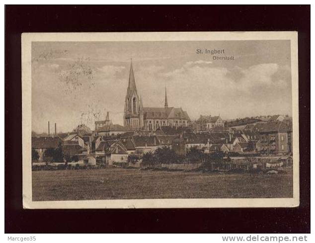 St Ingbert Oberstadt édit.schmidt Belle Carte - Autres & Non Classés