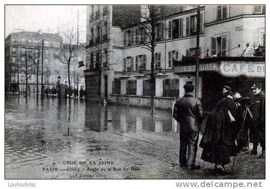 CRUE DE LA SEINE PARIS CLICHY ANGLE DE LA RUE DU BOIS 28 JANVIER 1910 - Inondazioni