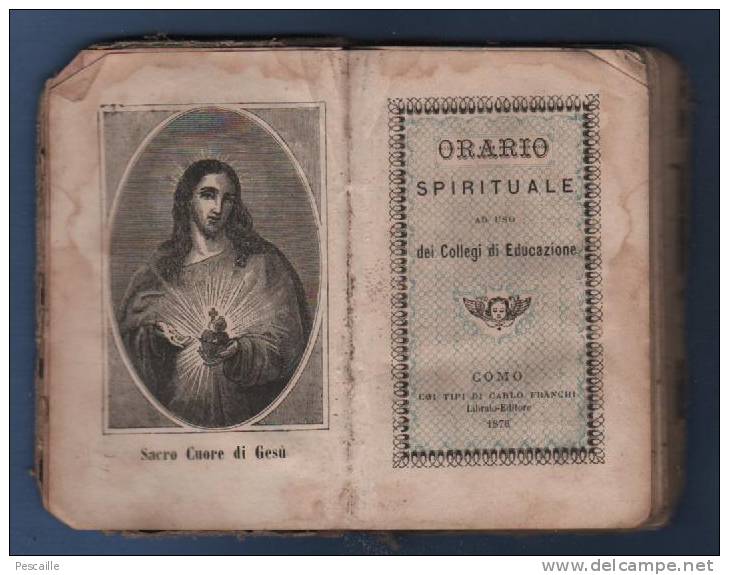 EN ITALIEN - RELIGION CATHOLIQUE - MISSEL - ORARIO SPIRITUALE AD USO DEI COLLEGI DI EDUCAZIONE - COMO 1876 - Autres & Non Classés