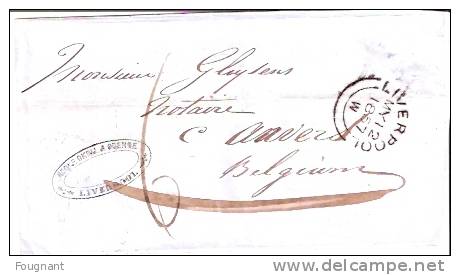 GRANDE-BRETAGNE:1857:enve Loppe  LIVERPOOL Vers ANVERS(Belgique.).Verso:o Blit.Anvers  Double Cercle Rouge+Angleterre Pa - Postmark Collection