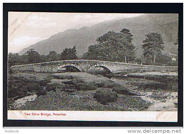 Early Postcard Two Shire Bridge Arrochar Dunbartonshire Scotland - Ref 357 - Dunbartonshire