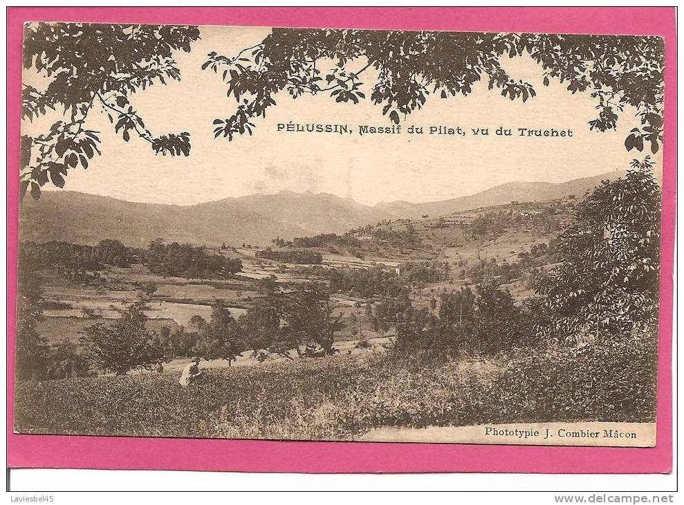 PELUSSIN . MASSIF DU PILAT, VU DU TRUCHET . ANNEE 1927 - Pelussin