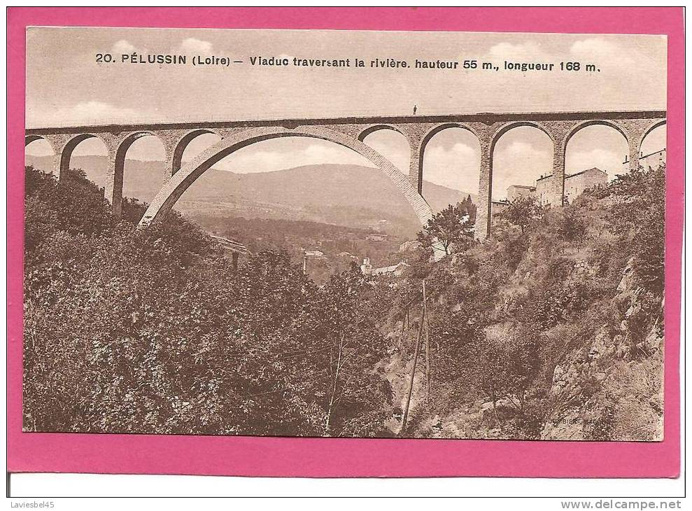 PELUSSIN . N° 20 . VIADUC TRAVERSANT LA RIVIERE - Pelussin