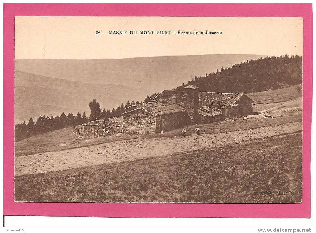 MASSIF DU MONT PILAT N° 36 . FERME DE LA JASSERIE - Mont Pilat