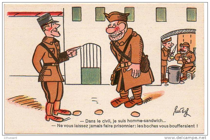 Carte Postale Ancienne Militaire Humoristique - Illustrateur Luc Cyl. Dans Le Civil Je Suis Homme-sandwich... - Humoristiques