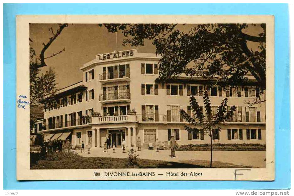 B - 01 - DIVONNE LES BAINS -   éditeur Michaux N°380 - Hôtel Des Alpes - Divonne Les Bains